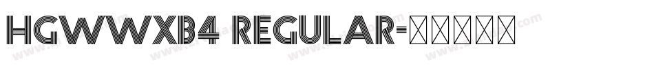 HGWWXB4 Regular字体转换